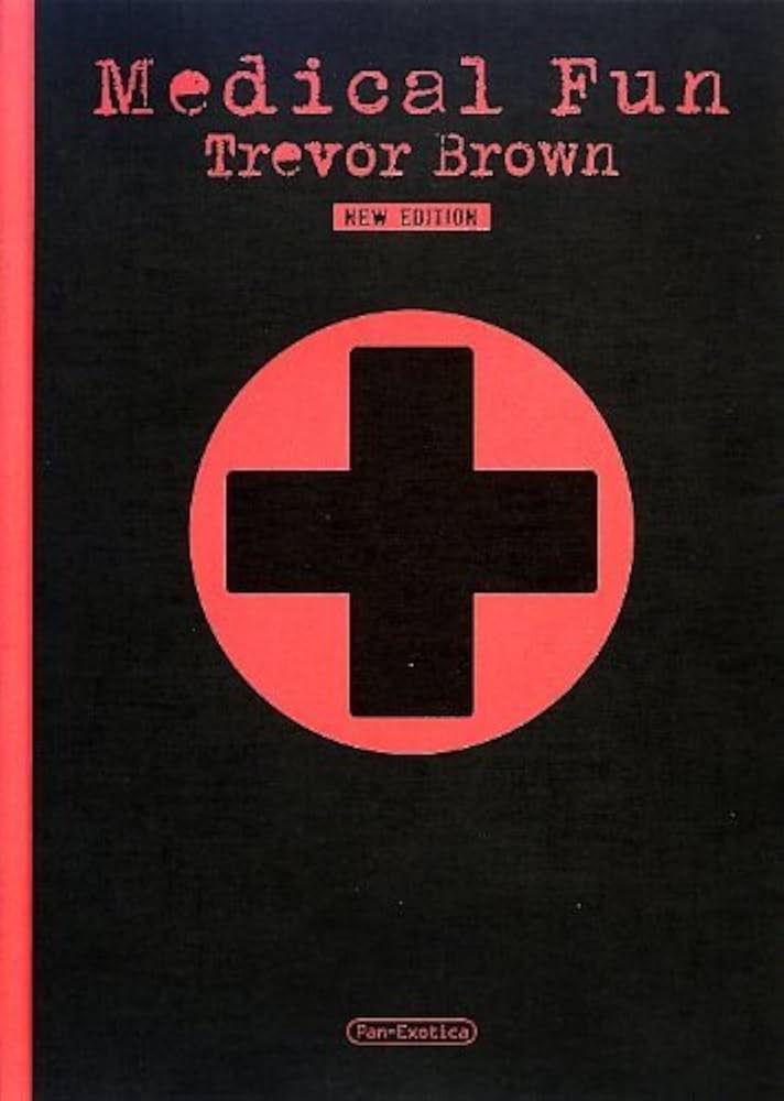 アート・デザイン・音楽 MEDical Fun trevor brown 41uUuN+gJ0L._AC_UF1000,